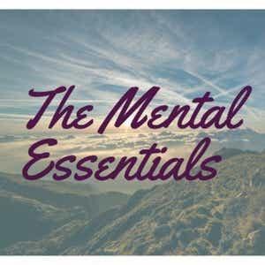 The Mental Essentials