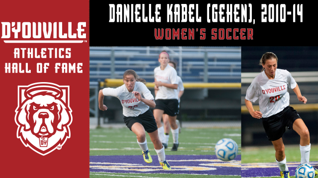 Danielle Kabel (Gehen), 2010-14 Women's Soccer, D'Youville Athletics Hall of Fame